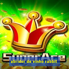 abridor de vinho rabbit